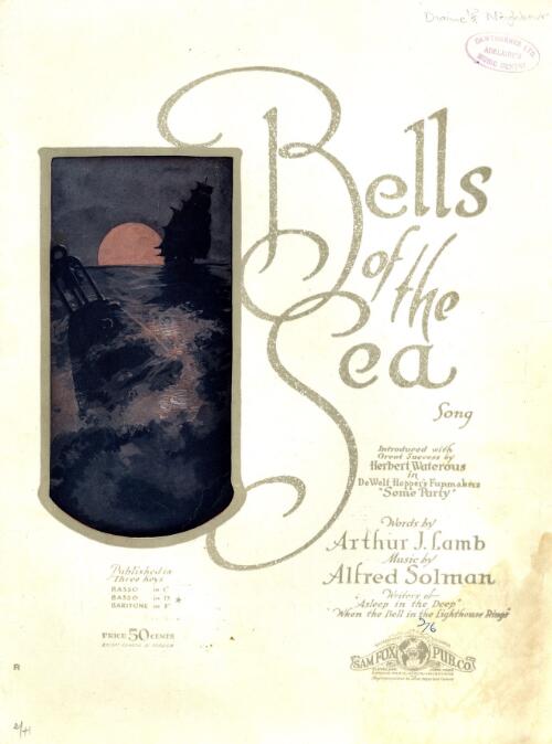 Bells of the sea [music] : song / words by Arthur J. Lamb ; music by Alfred Solman