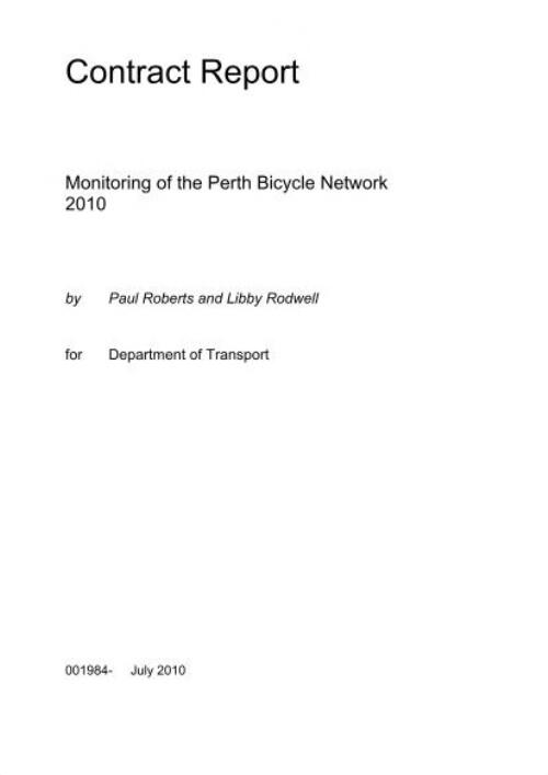 Monitoring of the Perth bicycle network 2010 / ARRB Consulting for Department of Transport ; project leader Paul Roberts