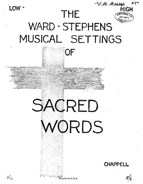 The Ward-Stephens musical settings of sacred words [music]