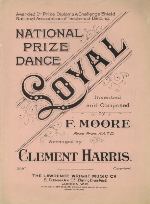 Loyal [music] : National Prize dance / music arranged by Clement Harris ; invented and composed by F. Moore