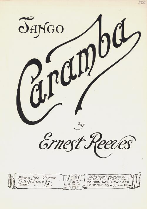"Caramba!" [music] : (tango Argentine.) / Ernest Reeves