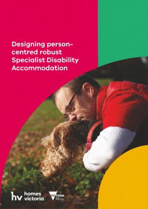 Designing person-centred robust specialist disability accommodation / ORIMA Research