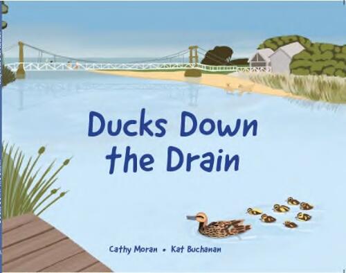 Ducks Down the Drain / Kathy Moran ; Kat Buchanan