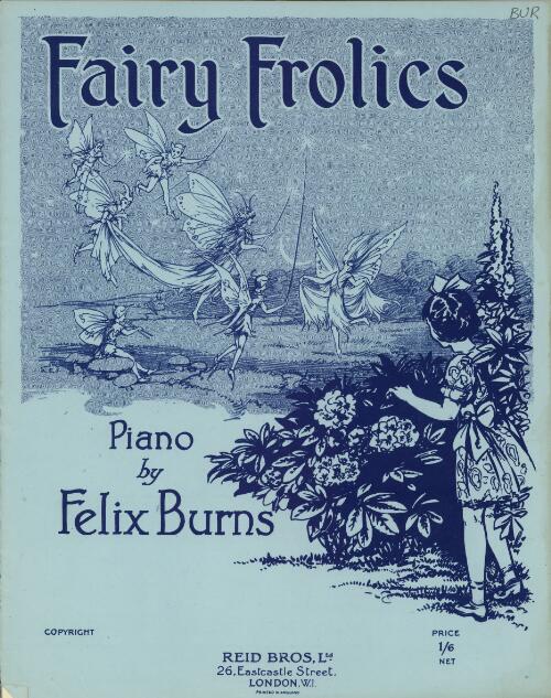 Fairy frolics [music] : piano / by Felix Burns
