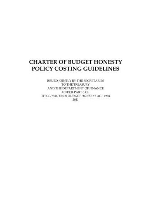 Charter of budget honesty policy costing guidelines : Issued jointly by the Secretaries to the Treasury and the Department of Finance under part 8 of The Charter of Budget Honesty Act 1998, 2021