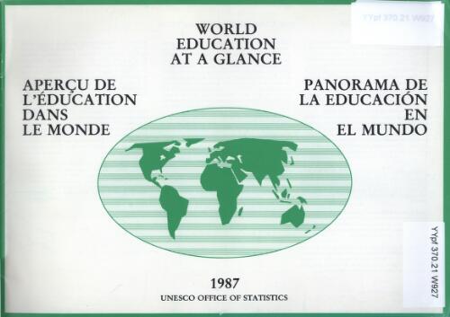 World education at a glance = Aperçu de l'éducation dans le monde = Panormam de la educatión en el mundo