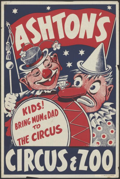Ashton's circus & zoo : kids bring mum & dad to the circus