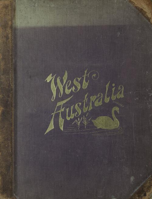History of West Australia : a narrative of her past together with biographies of her leading men / compiled by W.B. Kimberly