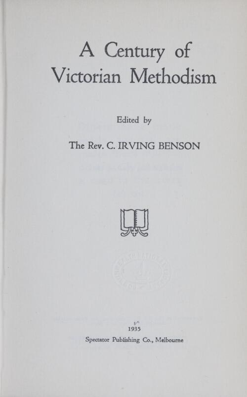 A century of Victorian Methodism / edited by C. Irving Benson