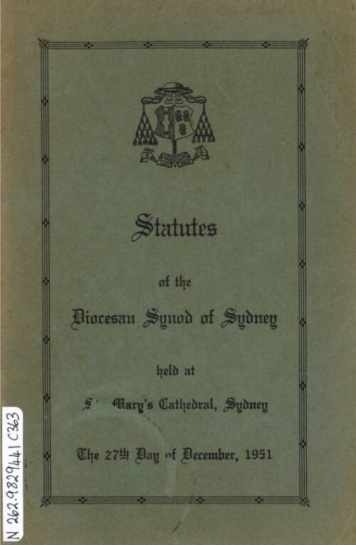 Statutes of the Diocesan Synod of Sydney held at St. Mary's Cathedral, Sydney, the 27th day of December, 1951