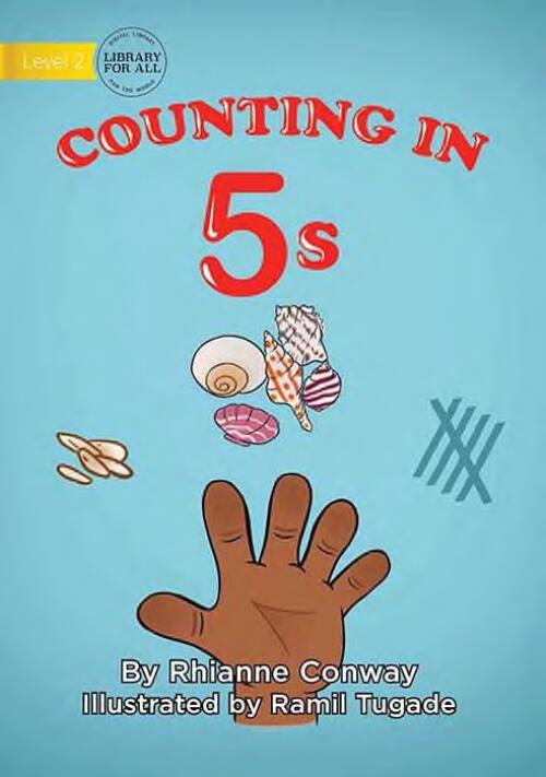Counting In 5s / by Rhianne Conway ; illustrated by Ramil Tugade