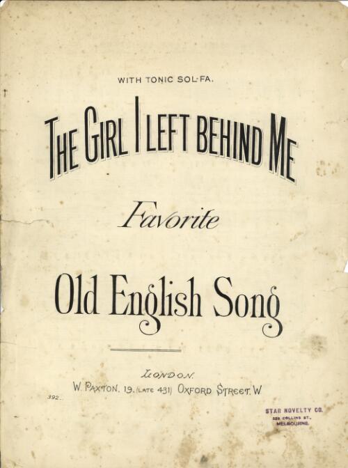 The girl I left behind me [music] : favorite old English song
