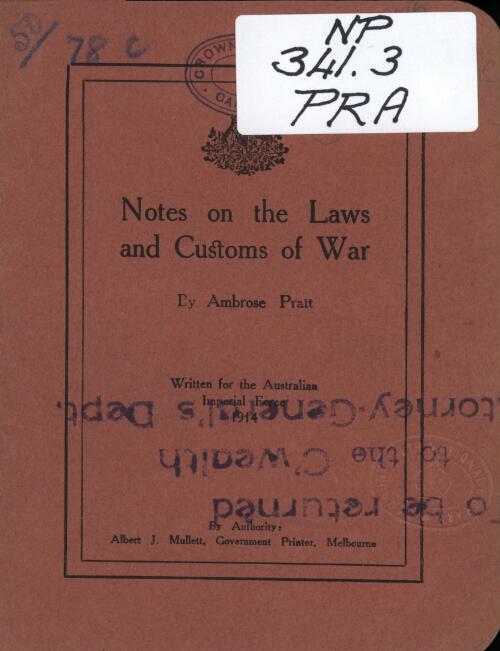 Notes on the laws and customs of war / by Ambrose Pratt
