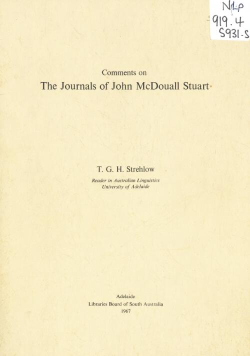 Comments on the journals of John McDouall Stuart / T.G.H. Strehlow