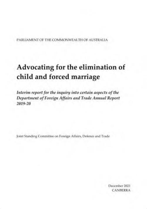 Advocating for the elimination of child and forced marriage : Interim report for the inquiry into certain aspects of the Department of Foreign Affairs and Trade Annual Report 2019-20