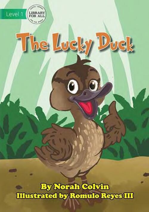 The Lucky Duck / by Norah Colvin ; illustrated by Romulo Reyes III