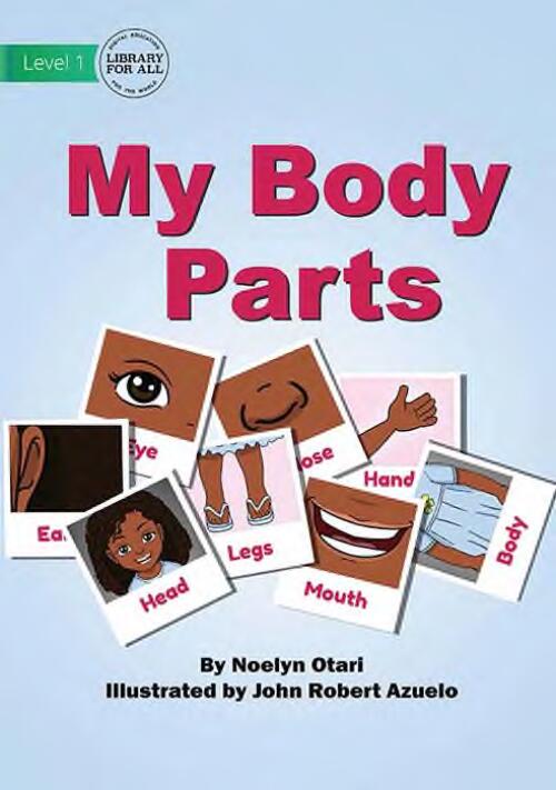 My Body Parts / Noelyn Otari ; illustrated by John Robert Azuelo