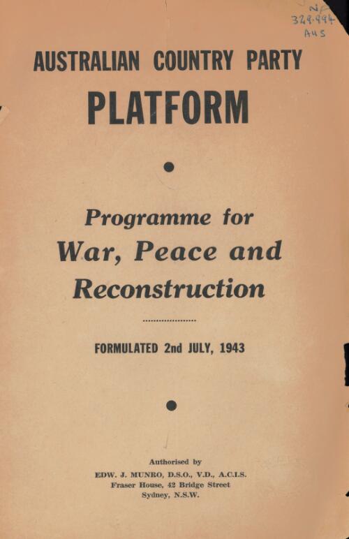 Australian Country Party platform : programme for war, peace and reconstruction, formulated 2nd July, 1943