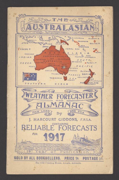 The Australasian weather forecaster and almanac for land and sea : containing reliable forecasts for ... / by J. Harcourt Giddons
