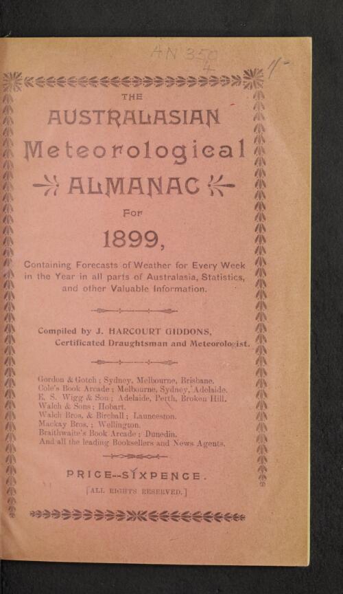 The Australasian meteorological almanac for ... / Compiled by J. Harcourt Giddons