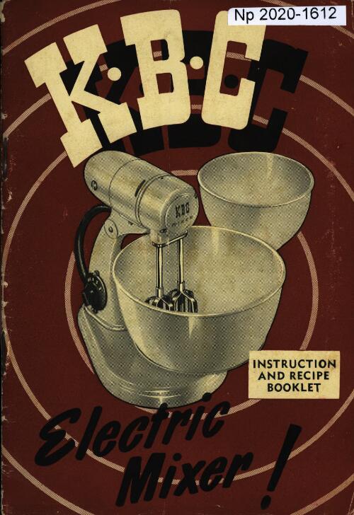 K.B.C. Electric Mixer! : instruction and recipe booklet
