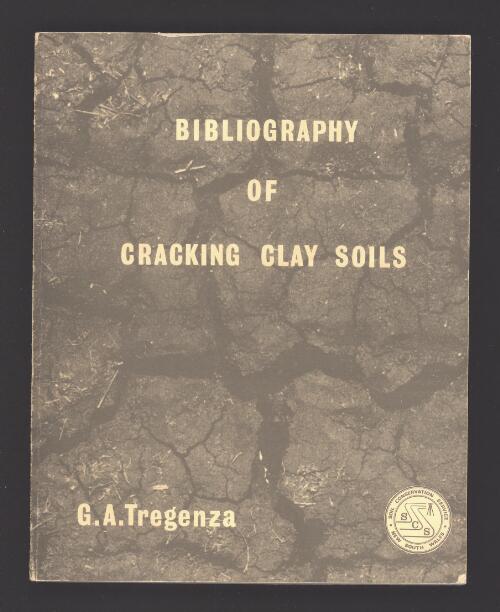 Bibliography of cracking clay soils / [compiled by] G.A. Tregenza