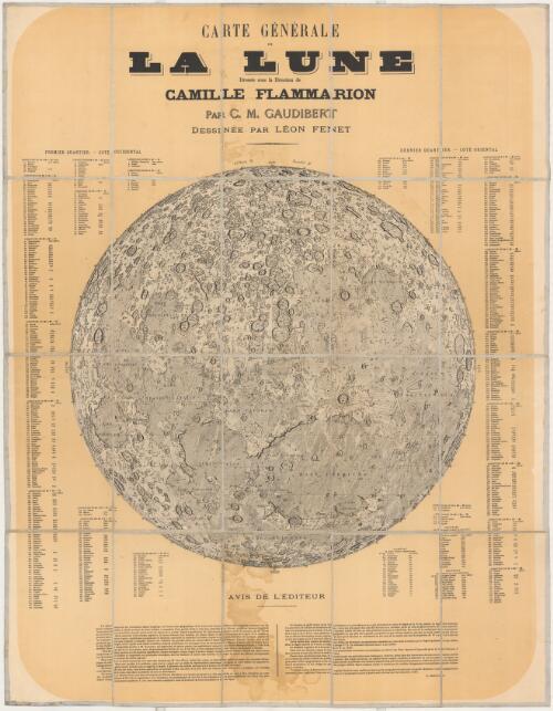 Carte générale de la lune / dressée sous la direction de Camille Flammarion ; par C. M. Gaudibert ; dessinée par Léon Fenet