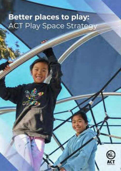 Better places to play : ACT Play Space Strategy