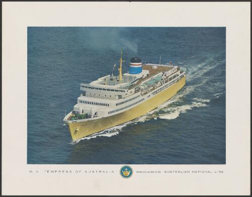 M.V. Empress of Australia : owned and operated by the Australian National Line