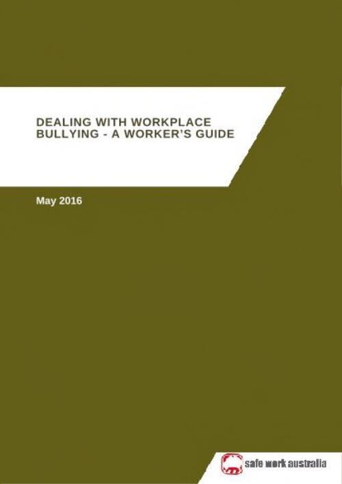 Dealing with workplace bullying : a worker's guide
