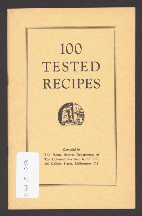100 tested recipes / compiled by the Home Service Department of The Colonial Gas Association