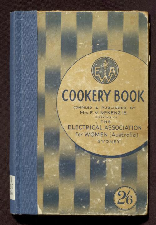 Cookery book / compiled and published by Mrs. F.V. McKenzie