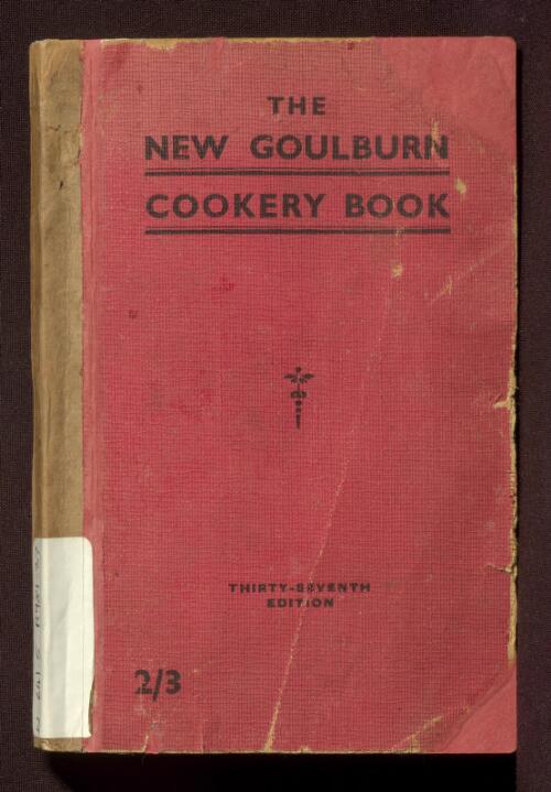 The new Goulburn cookery book / by the late Mrs. Forster Rutledge ; newly revised by Mrs. Walton McCarthy