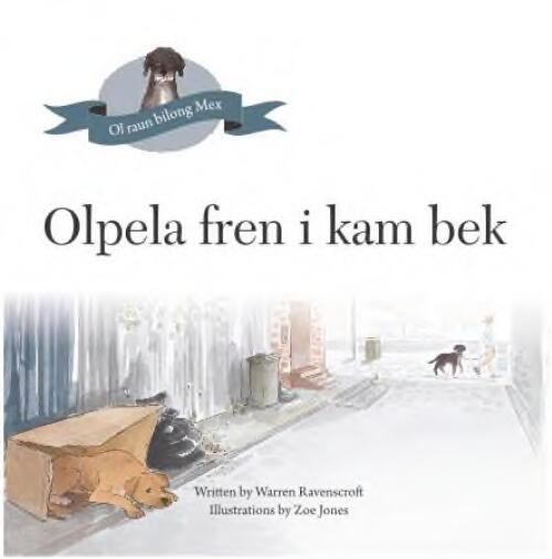 Olpela fren i kam / written by Warren Ravenscroft ; illustrated by Zoe Jones