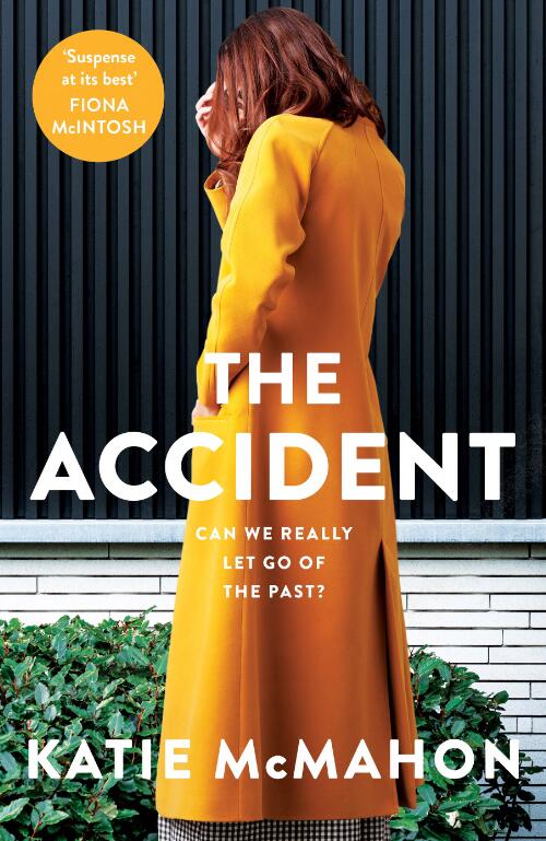 The accident / Katie McMahon
