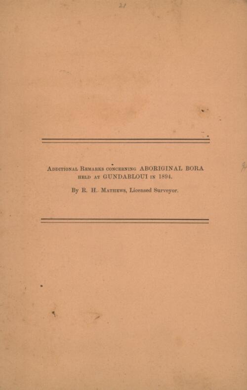 Additional remarks concerning Aboriginal bora held at Gundabloui in 1894 / by R.H. Mathews