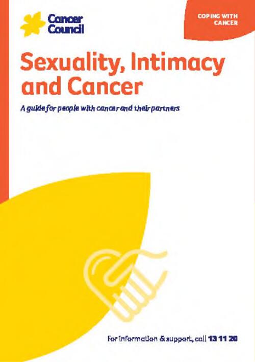 Sexuality, intimacy and cancer : a guide for people with cancer, their families and friends / Cancer Council Australia