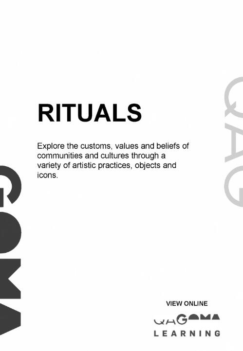 Rituals : Explore the customs, values and beliefs of communities and cultures through a variety of artistic practices, objects and icons