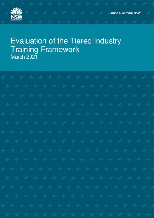 Evaluation of the Tiered Industry Training Framework / Liquor and Gaming NSW