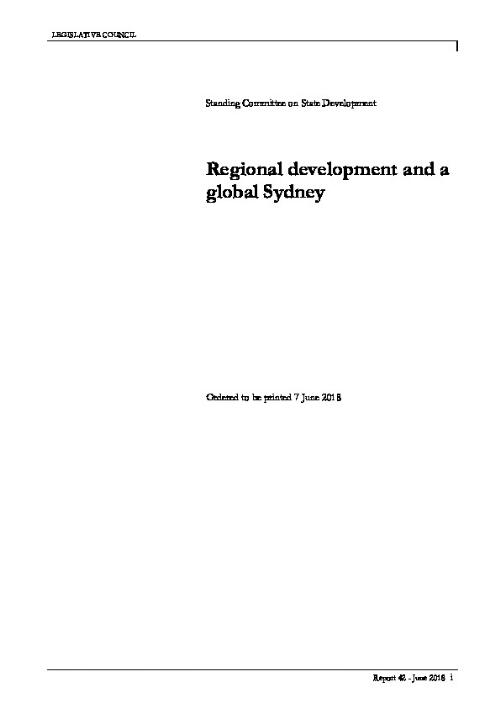 Regional development and a global Sydney / [Parliament of NSW], Legislative Council, Standing Committee on State Development