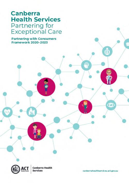 Canberra Health Services partnering for exceptional care : partnering with consumers framework 2020-2023