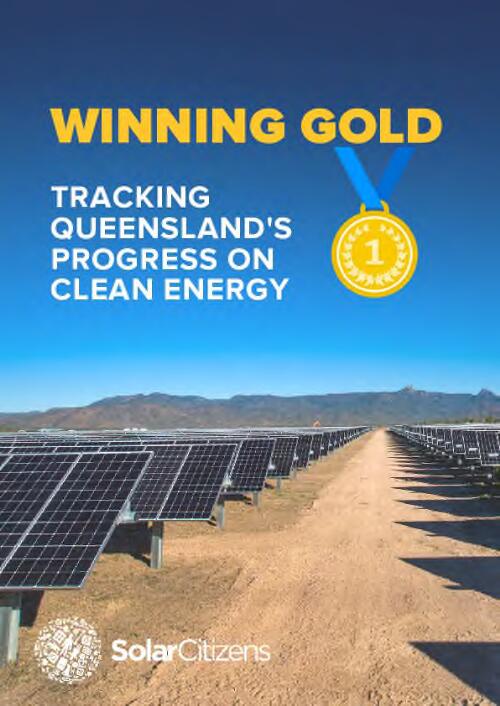 Winning gold : tracking Queensland's progress on clean energy / Solar Citizens