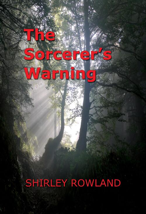 The sorcerer's warning / Shirley Rowland