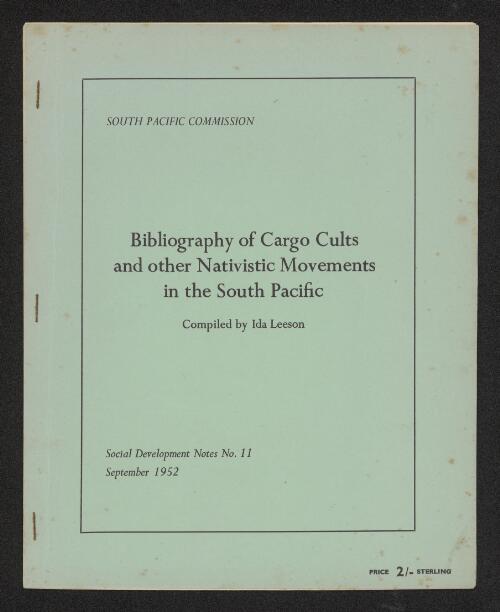 Bibliography of cargo cults and other nativistic movements in the South Pacific / compiled by Ida Leeson