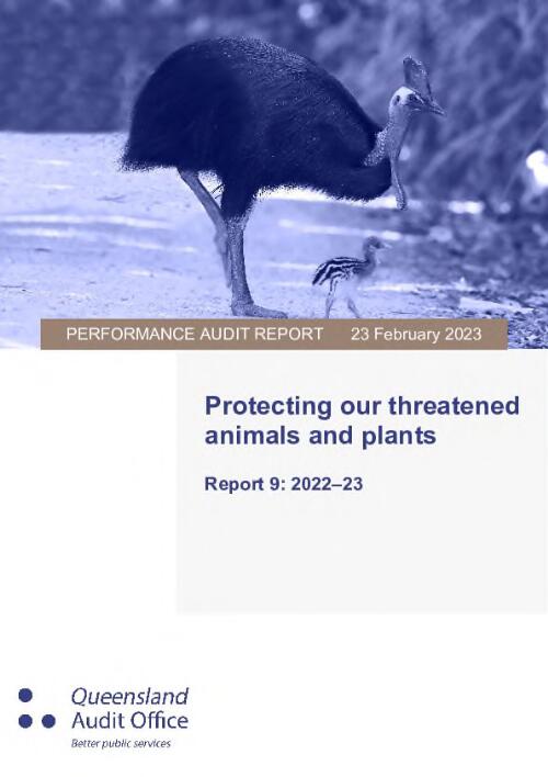 Protecting our threatened animals and plants : performance audit report / Queensland Audit Office