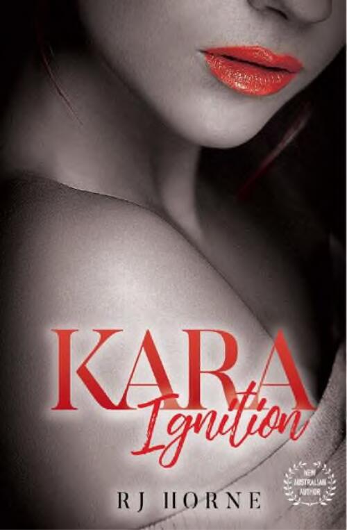 Kara : Ignition / R. J. Horne