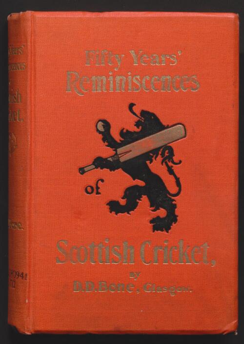 Fifty years' reminiscences of Scottish cricket / by D. D. Bone