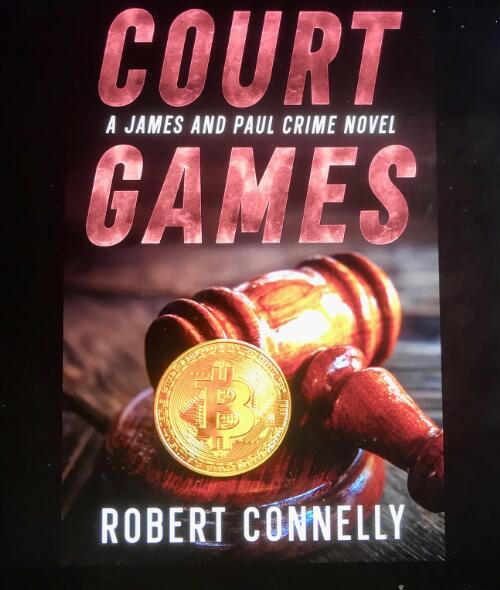 COURT GAMES : A James and Paul Crime Novel