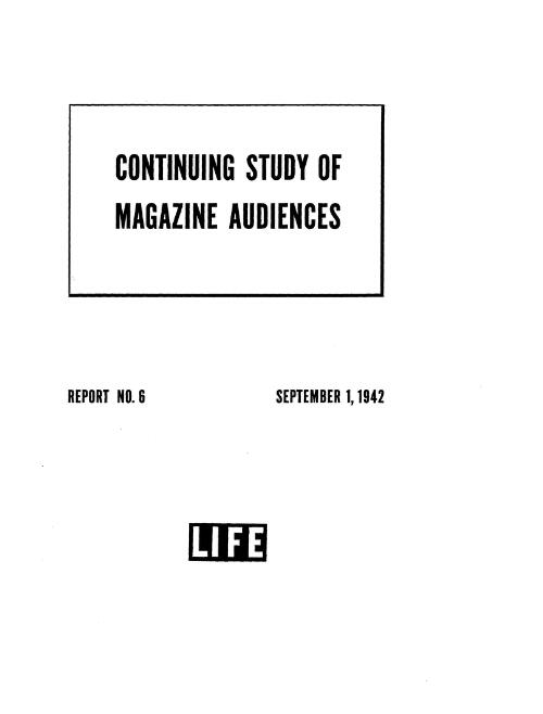 Life's continuing study of magazine audiences