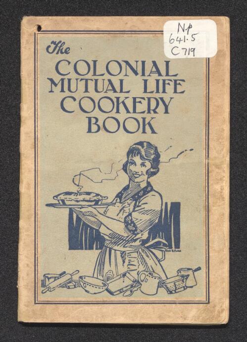 The Colonial Mutual Life cookery book